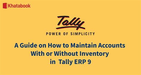 A Guide on How to Maintain Accounts With or Without Inventory in Tally