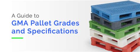 A Guide to GMA Pallet Grades and Specifications ProStack