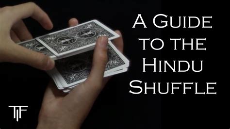 A Guide to the Hindu Shuffle - Sleight of Hand Tutorials