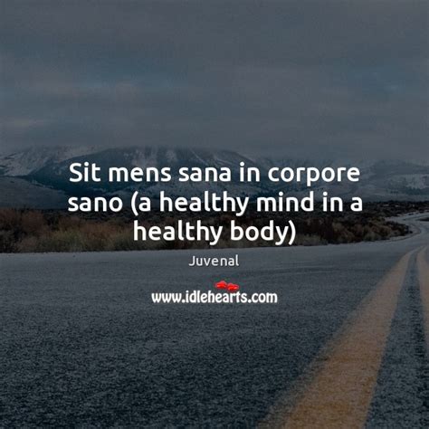 A Healthy Mind In a Healthy Body: Mens Sana in Corpore Sano