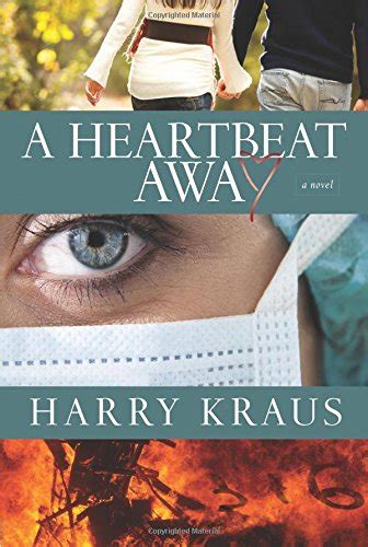 A Heartbeat Away A Novel