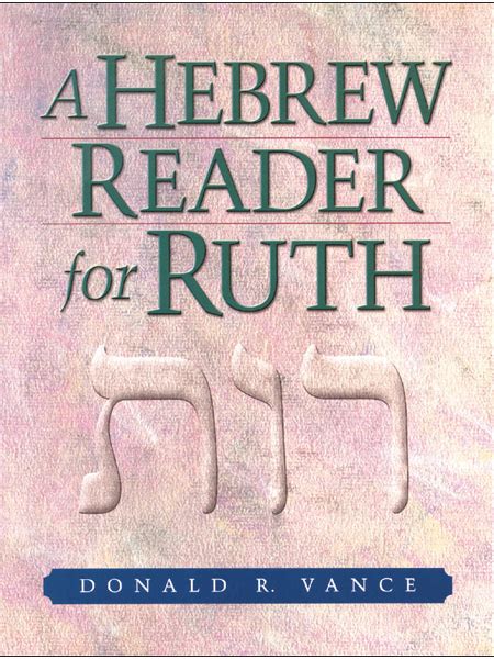 A Hebrew Reader For Ruth
