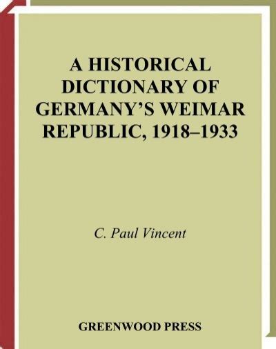 A Historical Dictionary Of Germanys Weimar Republic pdf