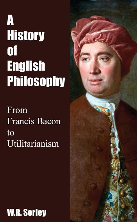 A History of English Philosophy From Francis Bacon to Utilitarianism
