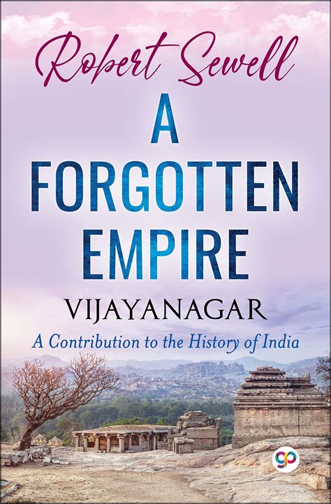 A History of Vijayanagar The Never to Be Forgotten Empire