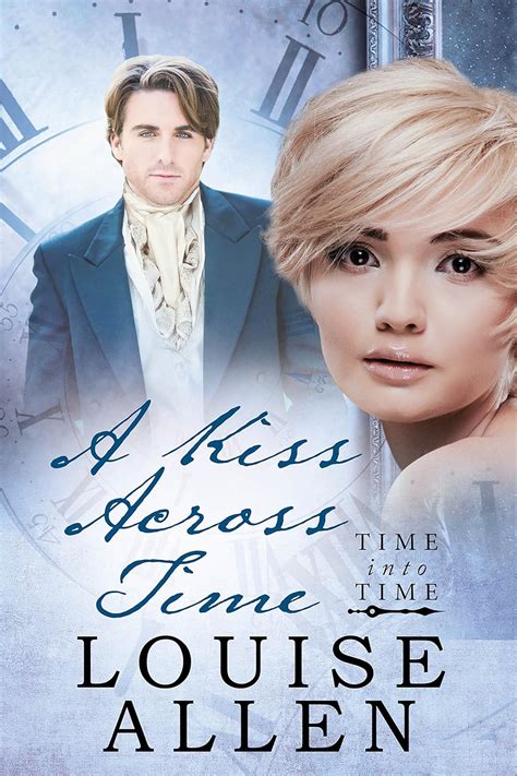 A Kiss Across Time Time Into Time Book Two
