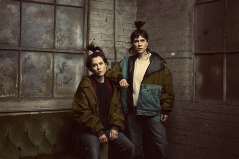 A Life Less Ordinary: Tegan and Sara are all about the music
