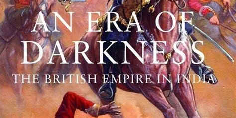 A Long Darkness the British Empire in India