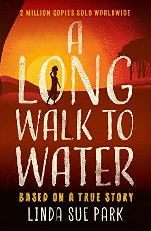 A Long Walk to Water: Based on a True Story - Goodreads