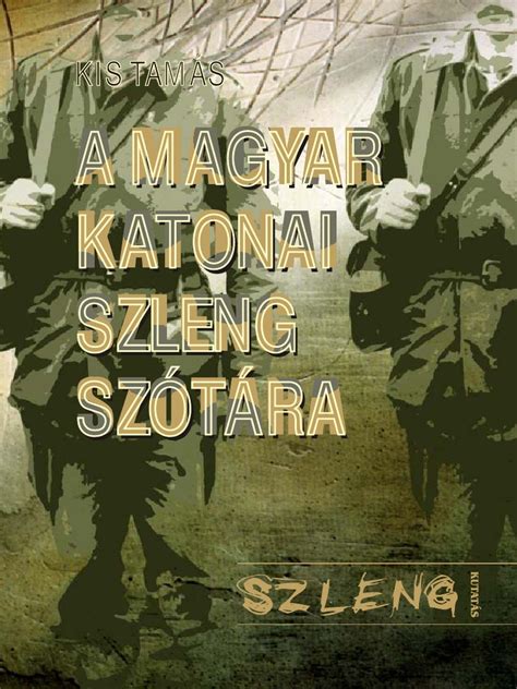 A MAGYAR KATONAI SZLENG SZOTARA pdf