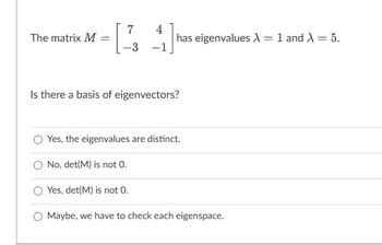 A matrix M has eigenvalues -2 and 7. The - studyx.ai - wintechmobiles.com