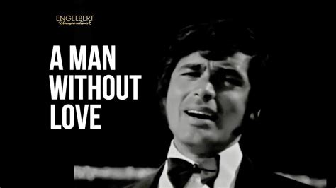 A Man Without Love YouTube.