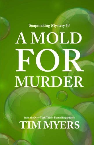 A Mold for Murder The Soapmaking Mysteries 3