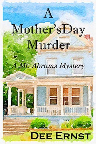 A Mother s Day Murder Mt Abrams Mysteries 1