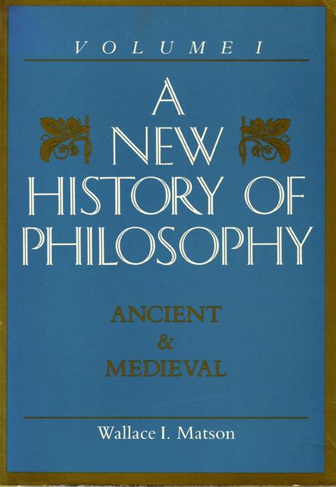 A New History of Philosophy: Ancient and Medieval