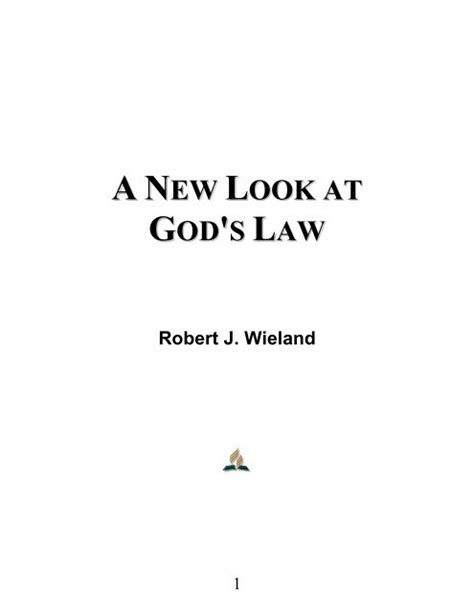 A New Look at God Law Robert J Wieland
