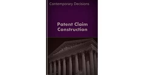 A New Way to Win Patent Claim Construction 1