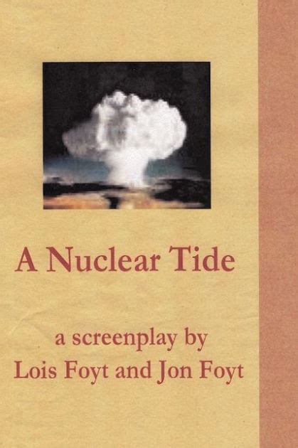 A Nuclear Tide The Screenplay