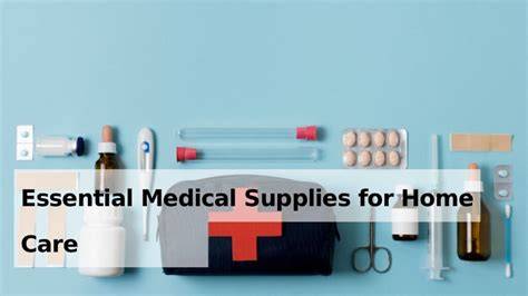 A Practical Guide to Home Care Medical Supplies | .Shopping - raincitystudios.com