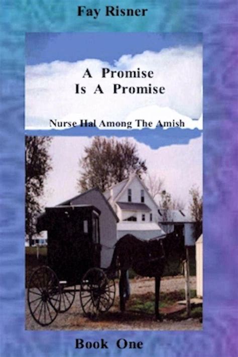 A Promise Promuse A Promise Nurse Hal Among The Amish