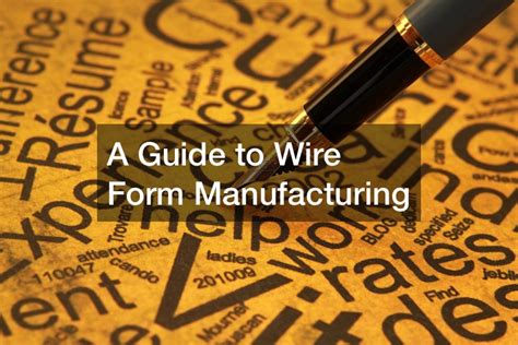 A Quick Guide to Wire Forms