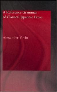 A Reference Grammar Of Classical Japanese Prose