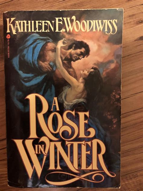 A Rose in Winter by Kathleen E. Woodiwiss Goodreads