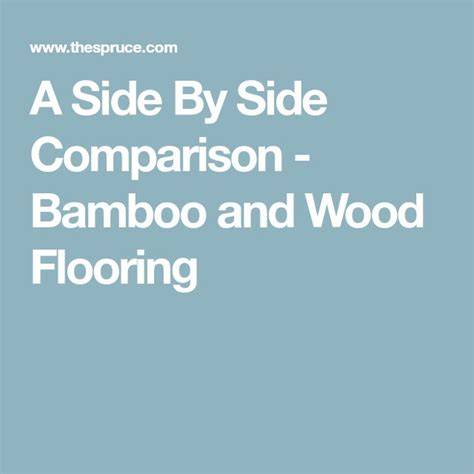 A Side By Side Comparison: Bamboo and Wood Flooring - raincitystudios.com
