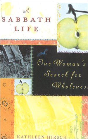 A Sabbath Life One Woman s Search for Wholeness