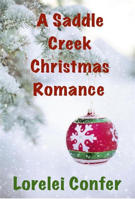 A Saddle Creek Christmas Romance Saddle Creek