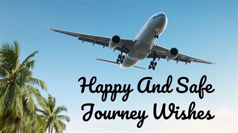 A Safe and Memorable Journey: Essential Tips and Well Wishes