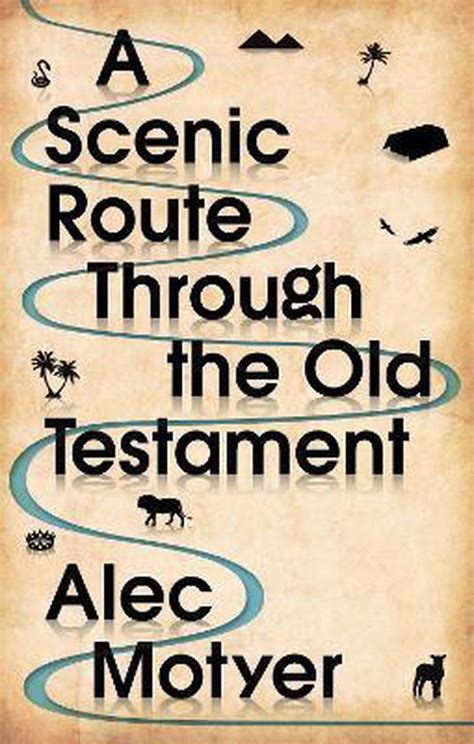A Scenic Route Through the Old Testament New Edition