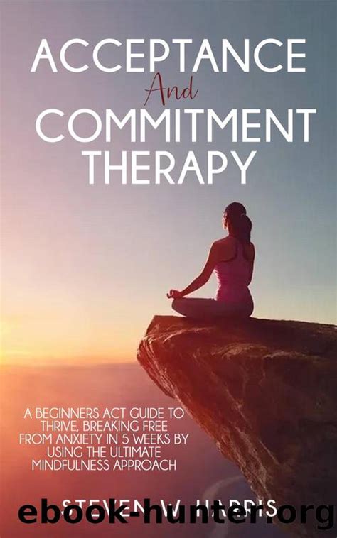 A Short Guide to Acceptance and Commitment Therapy 0