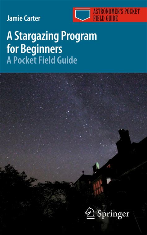 A Stargazing Program For Beginners A Pocket Field Guide