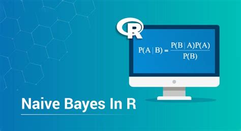 A Step By Step Guide To Implement Naive Bayes In R