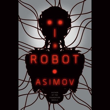 A Study Guide for Isaac Asimov s I Robot