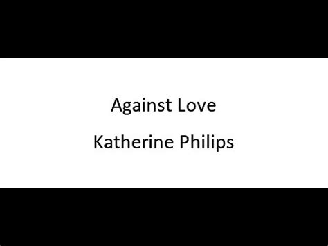 A Study Guide for Katherine Philips s Against Love