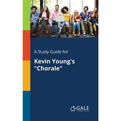 A Study Guide for Kevin Young s Chorale