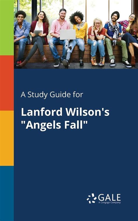 A Study Guide for Lanford Wilson s Angels Fall