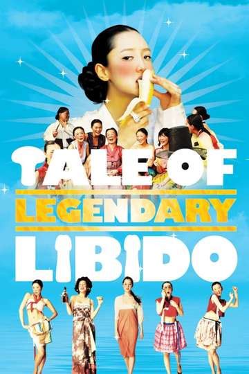 A Tale of Legendary Libido Stream and Watch Online Moviefone