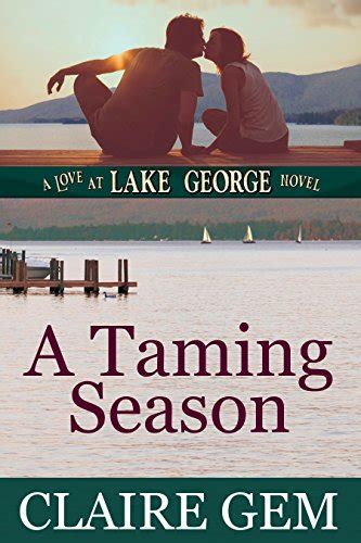 A Taming Season A Love at Lake George Novel