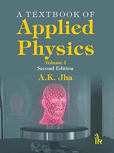 A Textbook Of Applied Physics Volume I Second Edition