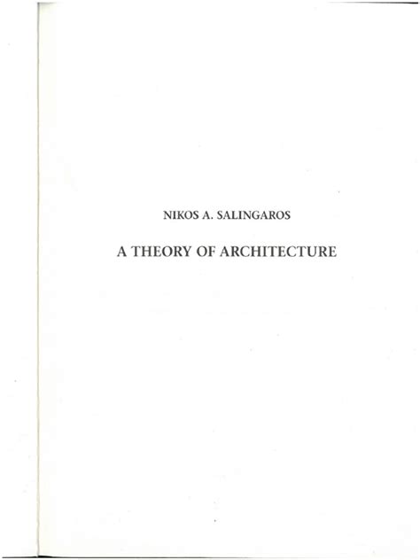 A Theory of Architecture Nikolas Saringaros
