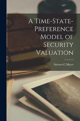 A Time State Preference Model Of Security Valuation