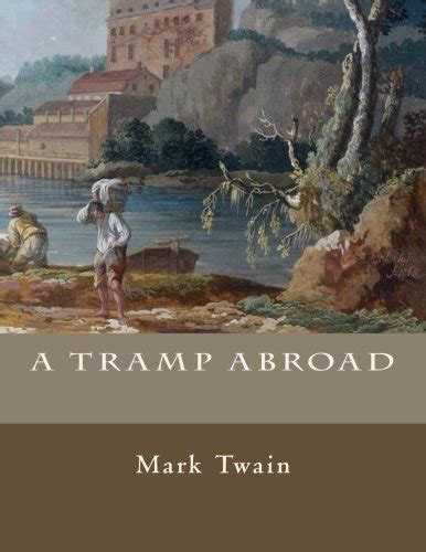 A Tramp Abroad by Twain Mark 1835 1910
