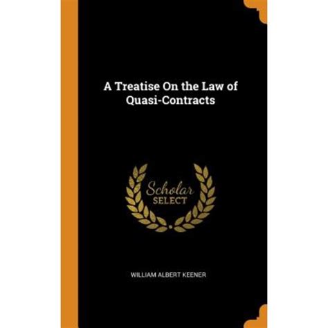 A Treatise on the Law of Quasi Contracts