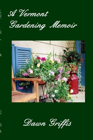 A Vermont Gardening Memoir