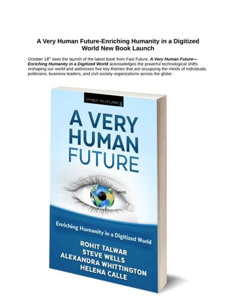 A Very Human Future Enriching Humanity In A Digitized World Fast Future