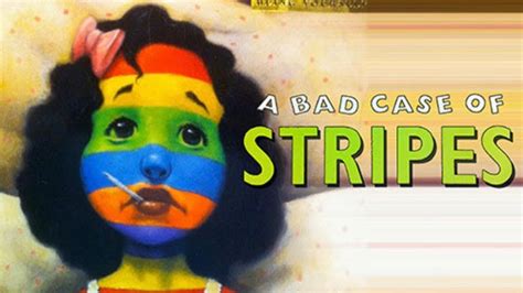 A bad case of stripes. A Bad Case of Stripes | Read Aloud Children's Book - YouTube 0:00 / … 