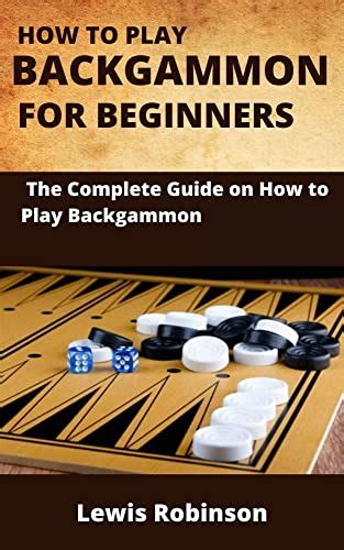 A beginner s guide to backgammon volume 1 kindle edition. - Qualidade na educação da primeira infância.
